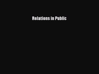 Read Relations in Public Ebook Free