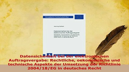 Download  Datensicherheit bei der elektronischen Auftragsvergabe Rechtliche oekonomische und Free Books