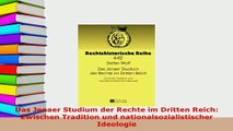 PDF  Das Jenaer Studium der Rechte im Dritten Reich Zwischen Tradition und  EBook