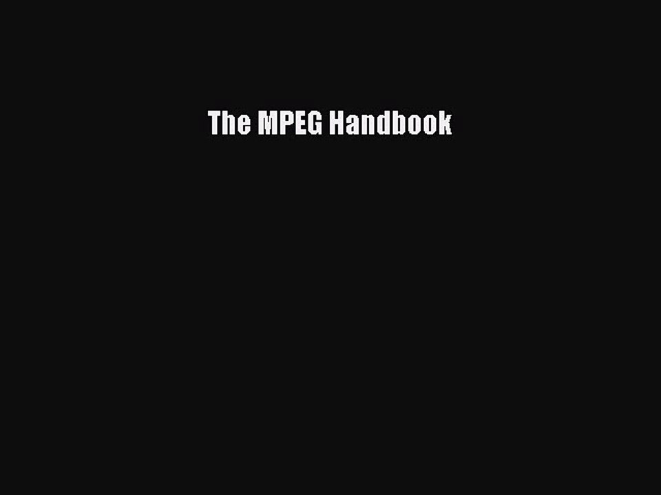 Download The MPEG Handbook PDF Online