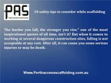 10 safety tips to consider while scaffolding