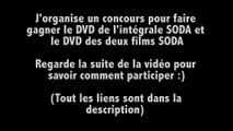 CONCOURS : Gagne le DVD de l'intégrale SODA et le DVD des deux films SODA
