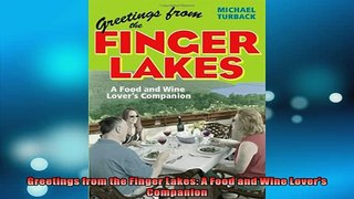 READ book  Greetings from the Finger Lakes A Food and Wine Lovers Companion  DOWNLOAD ONLINE