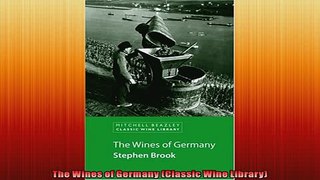 FREE DOWNLOAD  The Wines of Germany Classic Wine Library  FREE BOOOK ONLINE
