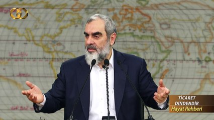 274) Ticaret Dindendir - Hayat Rehberi - Nureddin YILDIZ