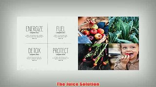 Free   The Juice Solution Read Download