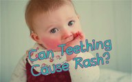 Teething Rash in Babies - Teething Rash Remedies