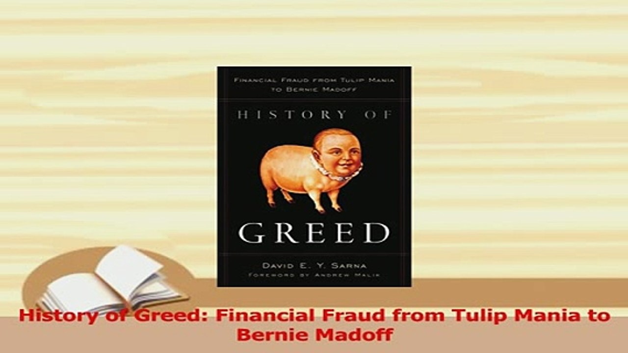 PDF  History of Greed Financial Fraud from Tulip Mania to Bernie Madoff Download Full Ebook