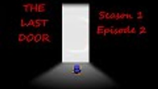 The Last Door - Season 1 - Episode 2 - Memories