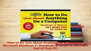 PDF  How to Do Just About Anything on a Computer Microsoft Windows 7 Hundreds of Ways to Get Download Full Ebook