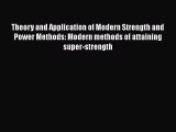 [Read book] Theory and Application of Modern Strength and Power Methods: Modern methods of