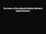 [PDF] The Letters of Percy Bysshe Shelley: Shelley in England Volume I [Download] Full Ebook
