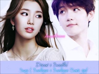 Suzy & Baekhyun Dream x Baekhyun Beautiful
