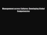 Read Management across Cultures: Developing Global Competencies Ebook Free