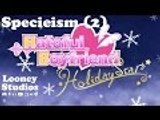 Specieism (2) - Hatoful Boyfriend Holiday Star