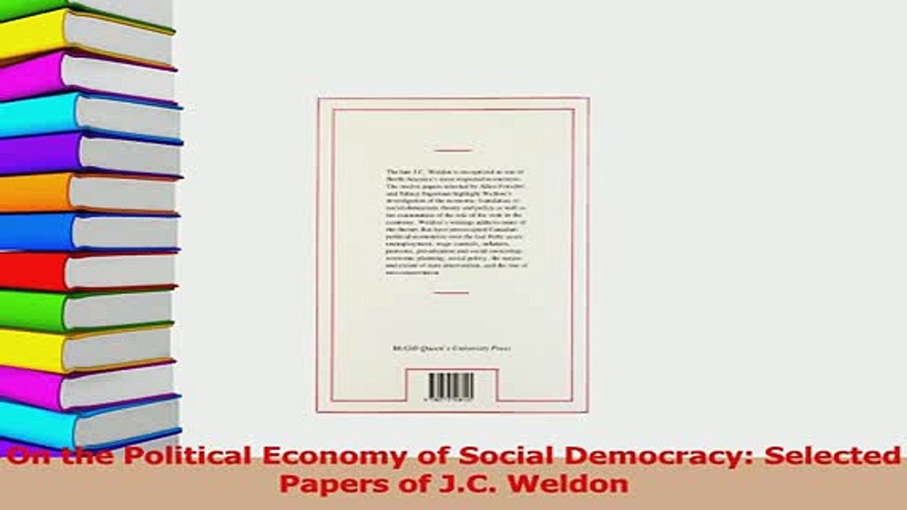 Read  On the Political Economy of Social Democracy Selected Papers of JC Weldon Ebook Free