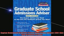 Free Full PDF Downlaod  Kaplan Newsweek Graduate School Admissions Adviser 2001 Get Into Graduate School Full EBook