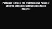 [Read PDF] Pathways to Peace: The Transformative Power of Children and Families (Strüngmann