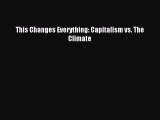 PDF This Changes Everything: Capitalism vs. The Climate  EBook