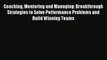 Read Coaching Mentoring and Managing: Breakthrough Strategies to Solve Performance Problems