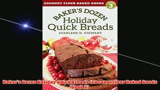 Free   Bakers Dozen Holiday Quick Breads Coconut Flour Baked Goods Book 3 Read Download