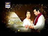 Dil Lagi Episode 8 Promo ARY Digital Drama 23 April 2016