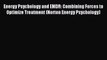 [Read PDF] Energy Psychology and EMDR: Combining Forces to Optimize Treatment (Norton Energy