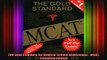 READ book  The Gold Standard for Medical School Admissions  MCAT  Canadian Edition Full Free