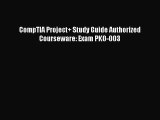 Download CompTIA Project+ Study Guide Authorized Courseware: Exam PK0-003 PDF Free