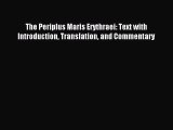 Read The Periplus Maris Erythraei: Text with Introduction Translation and Commentary PDF Online