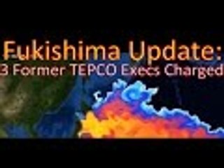 #Fukishima Update Three #Tepco Execs Charged