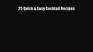 PDF 25 Quick & Easy Cocktail Recipes  EBook