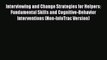 [Read book] Interviewing and Change Strategies for Helpers: Fundamental Skills and Cognitive-Behavior