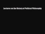[Read Book] Lectures on the History of Political Philosophy  EBook