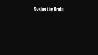 [Read PDF] Sexing the Brain Download Free