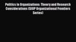 [Read book] Politics in Organizations: Theory and Research Considerations (SIOP Organizational