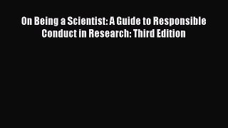 [Read Book] On Being a Scientist: A Guide to Responsible Conduct in Research: Third Edition