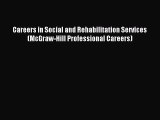 Read Careers in Social and Rehabilitation Services (McGraw-Hill Professional Careers) Ebook