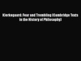 [Read Book] Kierkegaard: Fear and Trembling (Cambridge Texts in the History of Philosophy)