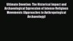 Ebook Ultimate Devotion: The Historical Impact and Archaeological Expression of Intense Religious