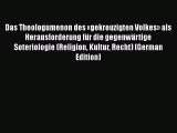 Book Das Theologumenon des «gekreuzigten Volkes» als Herausforderung für die gegenwärtige Soteriologie