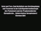 Book Geist und Tora: Zum Verhältnis von Geistbegabung und Toratreue in der Schriftgelehrtentheologie