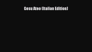 Book Gesu Ateo (Italian Edition) Read Online