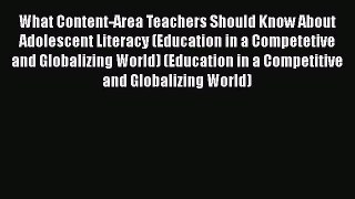 [Read book] What Content-Area Teachers Should Know About Adolescent Literacy (Education in