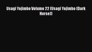 PDF Usagi Yojimbo Volume 22 (Usagi Yojimbo (Dark Horse))  EBook