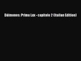 PDF Dàimones: Prima Lux - capitolo 2 (Italian Edition)  Read Online