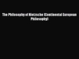 [Read Book] The Philosophy of Nietzsche (Continental European Philosophy)  EBook