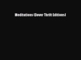 [Read Book] Meditations (Dover Thrift Editions)  EBook