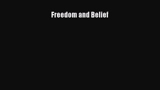 [Read Book] Freedom and Belief  EBook