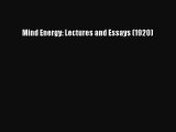 [PDF] Mind Energy: Lectures and Essays (1920) [Download] Online